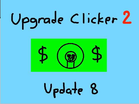 Upgrade Clicker 2 1