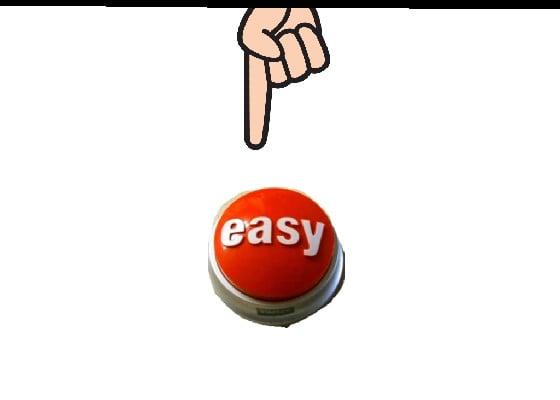The easy button