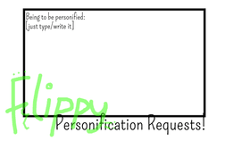 personification requests!