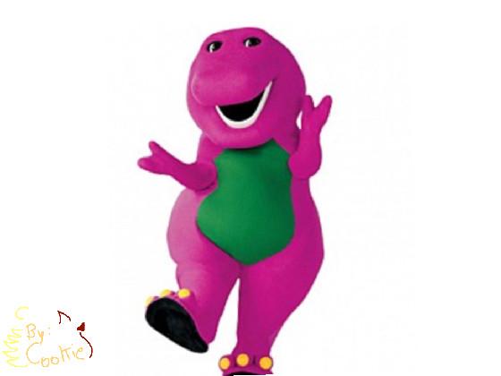 Die barney!