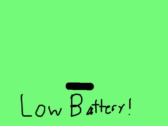 Low Battery #1