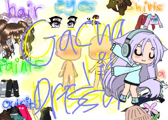 Gacha Life Dressup!! <3 2