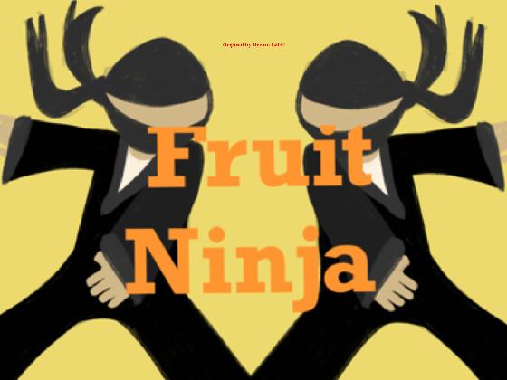 Fruit Ninja 1