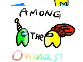 Among The Oninas! 1