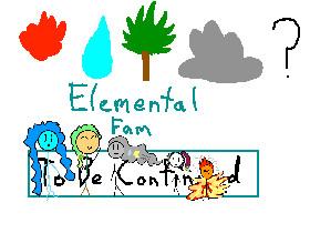 Elemental Fam p1