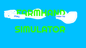 FARMHAND SIMULATOR