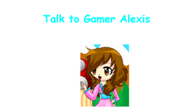 Talk to Alexis