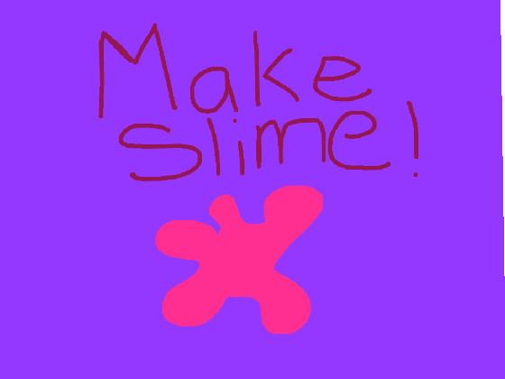 Make Slime