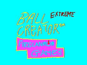 Ball Creator™ Extreme