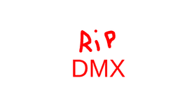 RIP DMX 2021