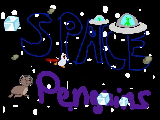 Space Penguins!