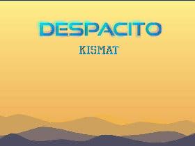 Despacito (finished) 1 1 1