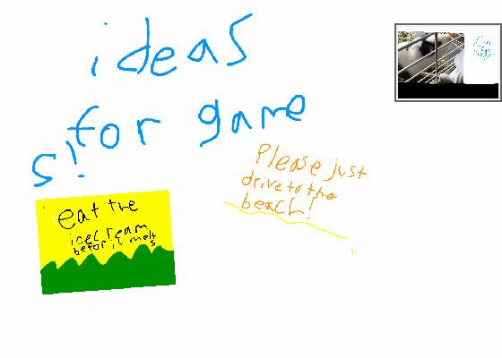 ideas for games!