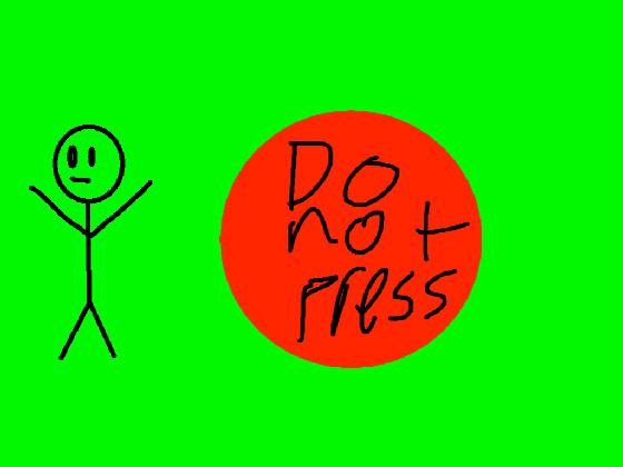 Do Not Press 1