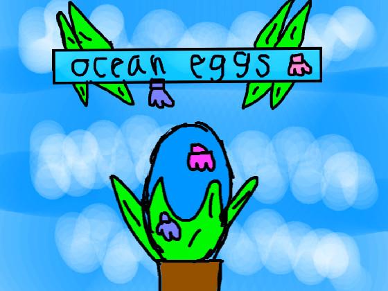 fanart of ocean eggs (enjoy!)