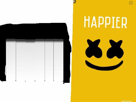 Happier &amp; piano