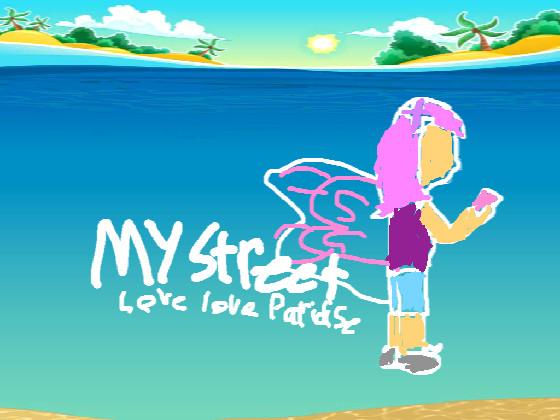 MyStreet Love Love paradise