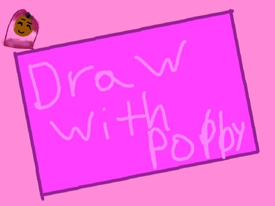 Drawing with Poppy!