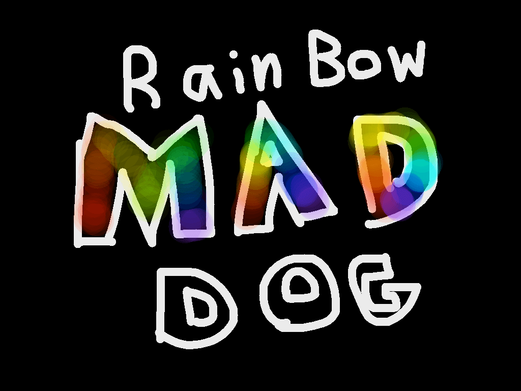 RAINBOW MAD DOG!!!