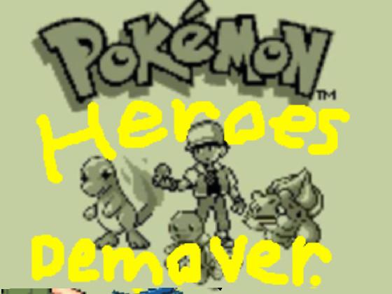 Pokémon Heroes Demo 1