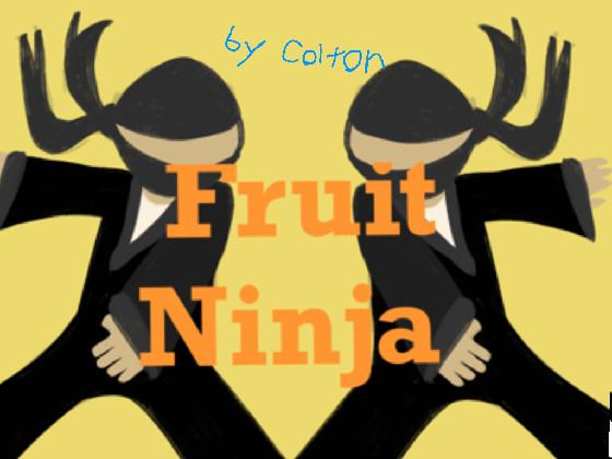 Fruit Ninja 1 1