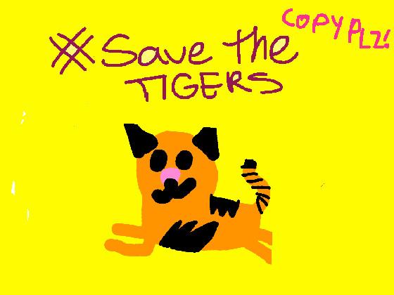 Help Tigers NOW 🐯  1