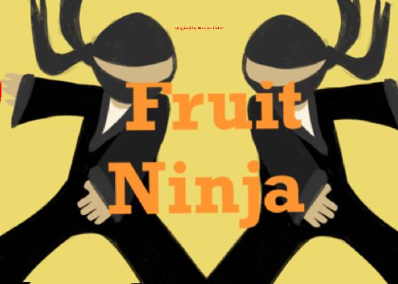 Fruit Ninja 1 1