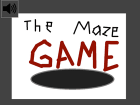 The Maze Game!