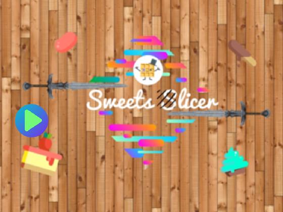 Sweets Slicer