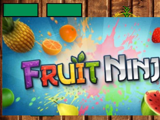 Fruit Ninja  1