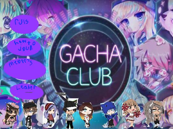 GACHA CLUB!