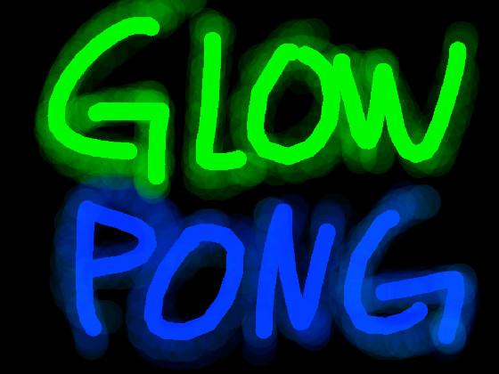 Glow Pong dont cop 1