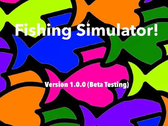 Fishing Simulator! 1.0