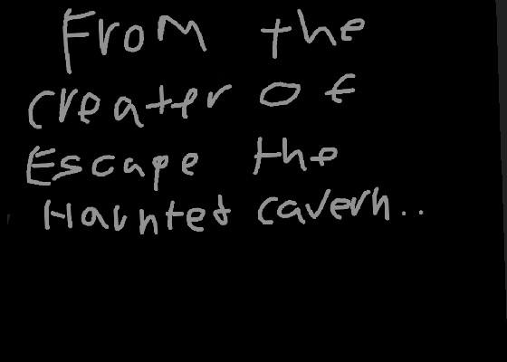 escape the haunted cavern