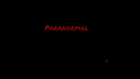 Paranormal *IN PROGRESS*