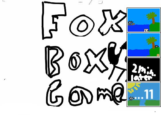 Fox box's story #1