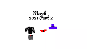 Merch 2021 Part two