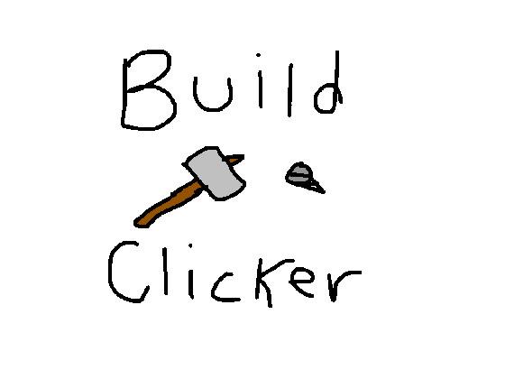 Build Clicker v1