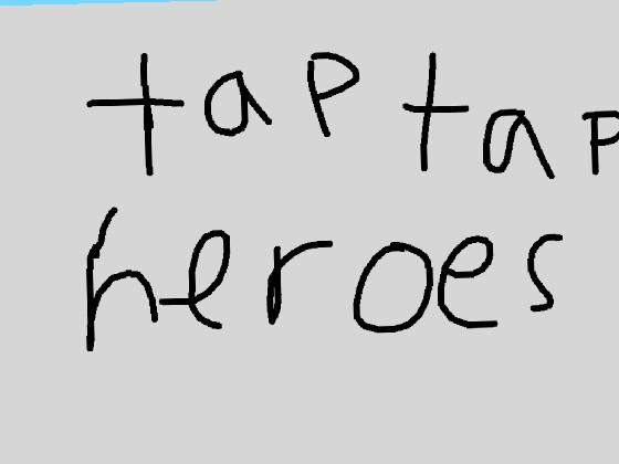 Tap tap heroes 1