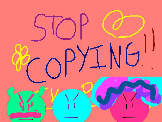 STOP COPYING!!! 1 ( i copied you). HAHAHAHAHAHAHHAHAHAHAHAHAHAHAHAHHAHAHAHAHAHAHAHAHAHAHAHAHAHAHA