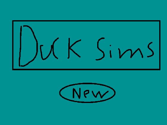 Duck Sims