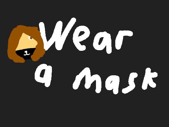 WEAR A MASK  1