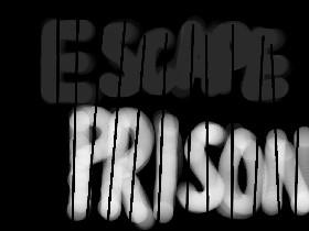 Escape prision!