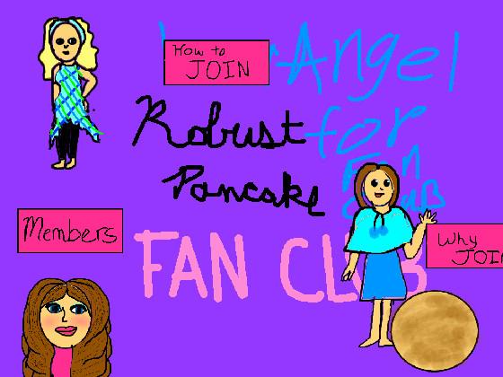 Robust Pancake Fan Club! 1