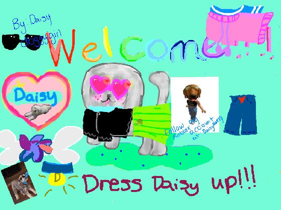 Dress up Daisy the dog!  1