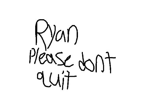 ryan dont quit