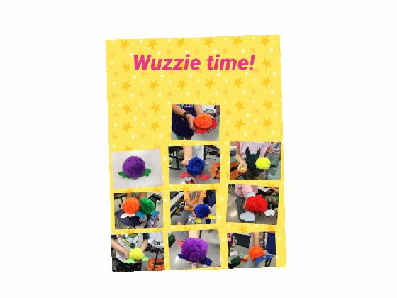 Wuzzie time!