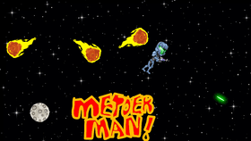 METEOR MAN!