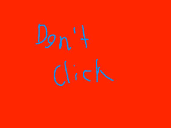 Don’t Click