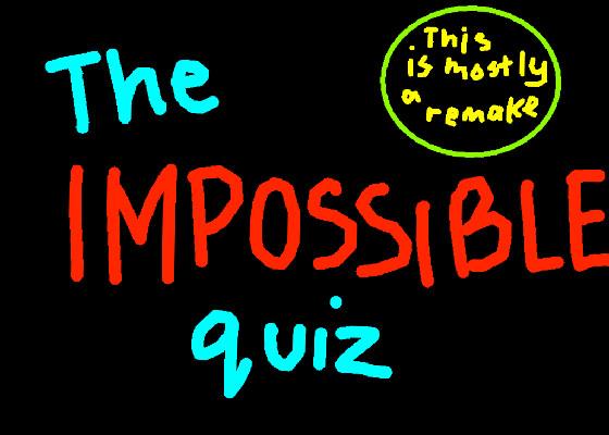 The Impossible glitch quizz 1